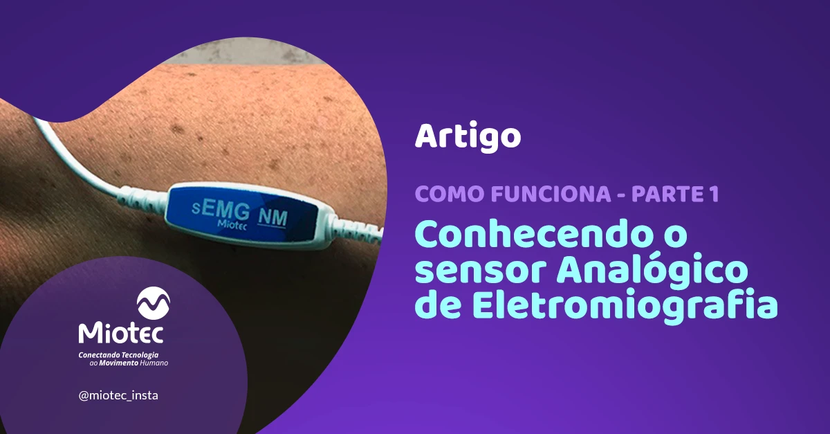 Conhecendo o Sensor Analógico de Eletromiografia