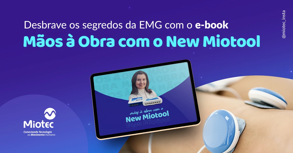 Desbrave os segredos da EMG com o e-book ‘Mãos à Obra com o New Miotool’