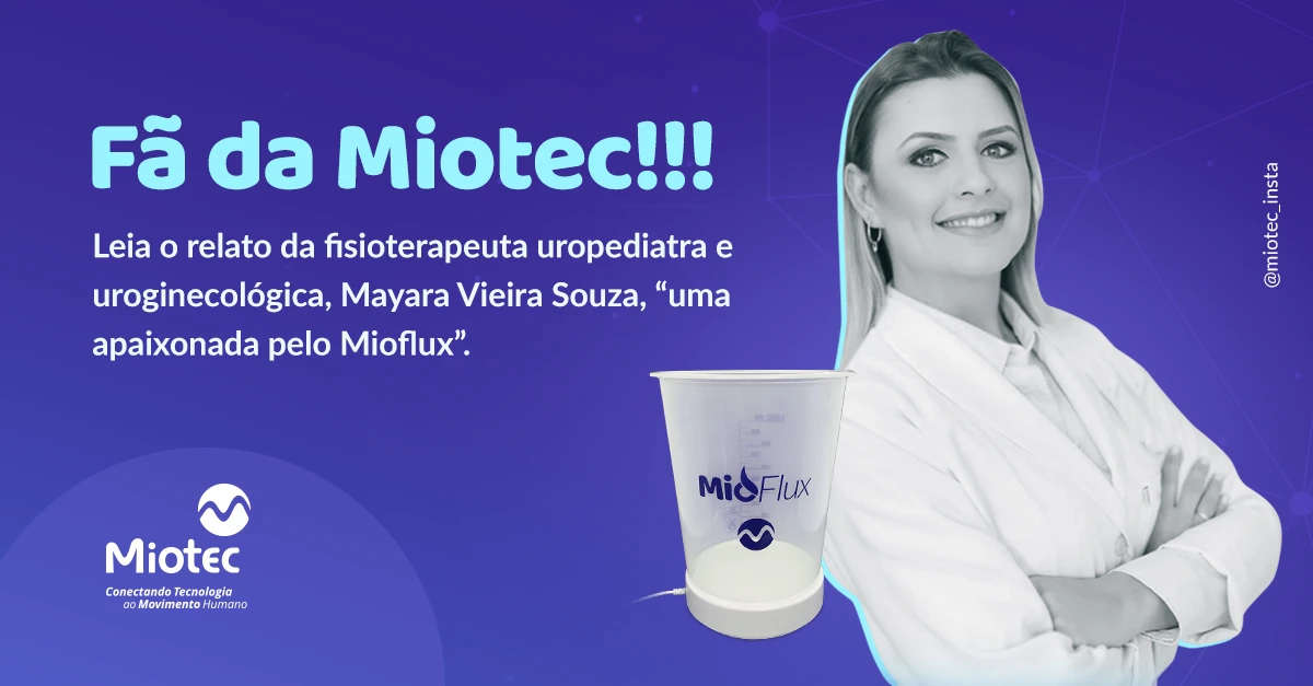 Crianças na fisioterapia: Veja a avaliação da uropediatra Mayara Vieira Souza sobre o Mioflux