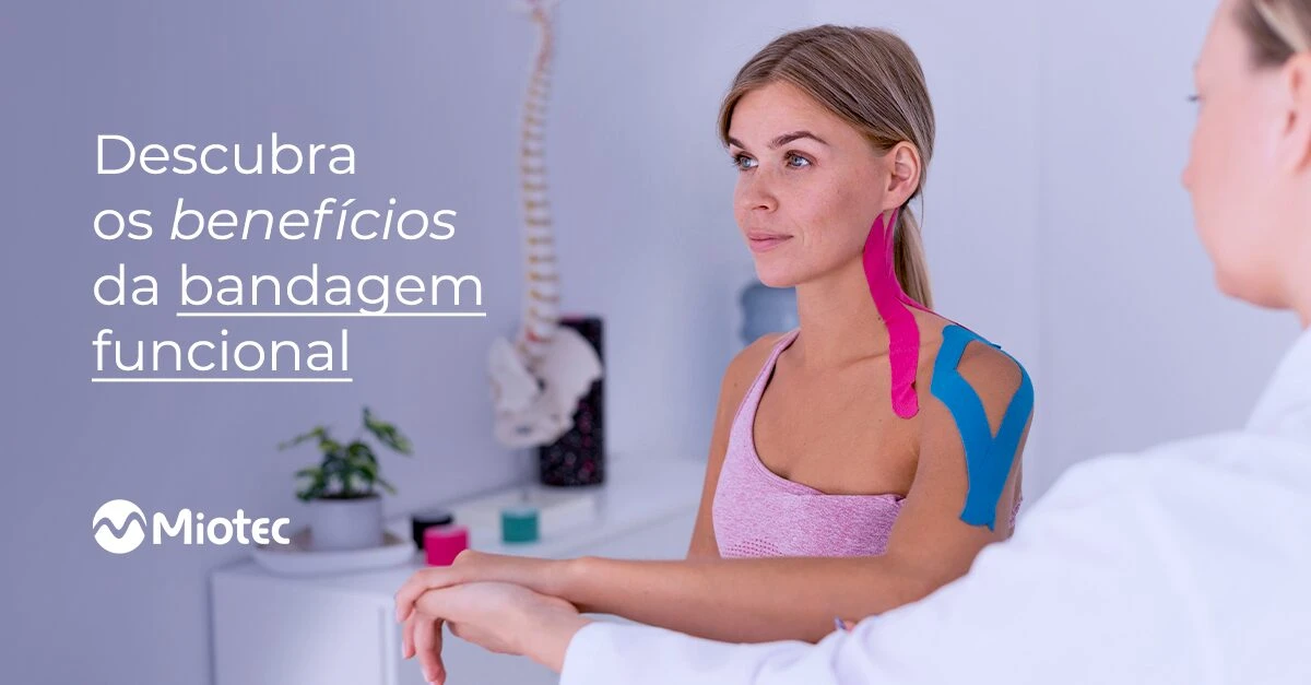 Descubra os benefícios da bandagem funcional