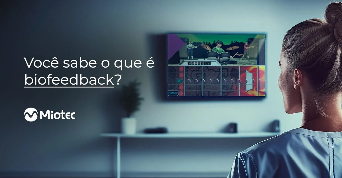 Você sabe o que é biofeedback?