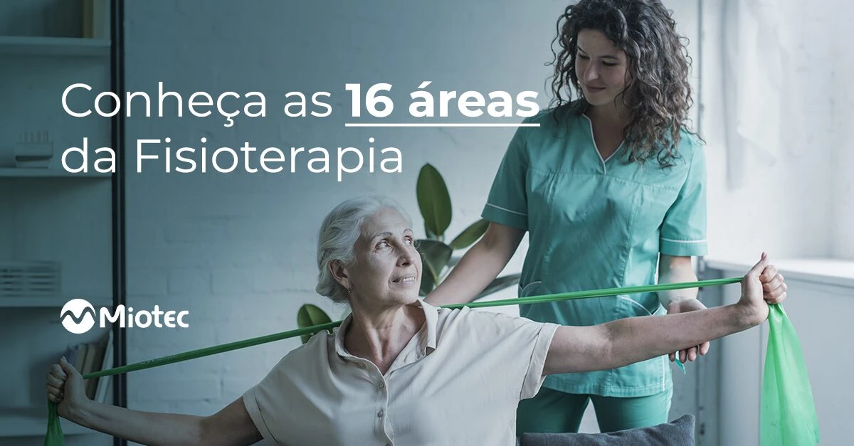Conheça as 16 áreas da Fisioterapia
