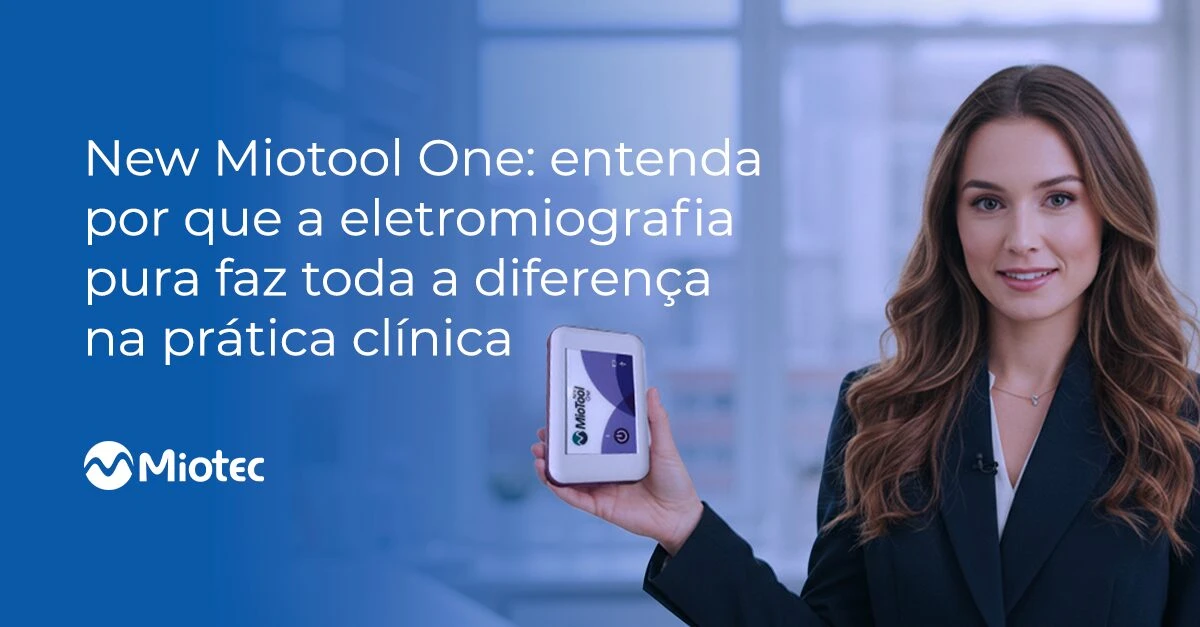 New Miotool One: entenda por que a eletromiografia pura faz toda a diferença na prática clínica