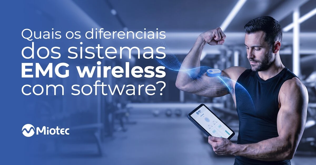 Quais os diferenciais dos sistemas EMG wireless com software?